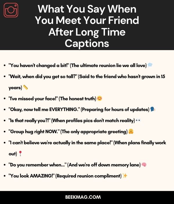 What You Say When You Meet Your Friend After Long Time Captions