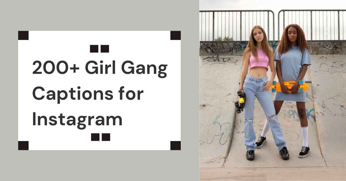 Girl Gang Captions for Instagram