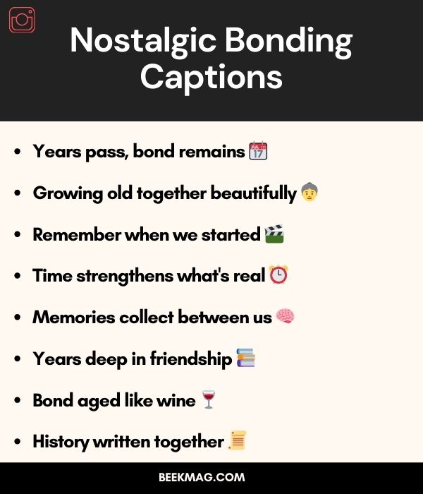 Nostalgic Bonding Captions