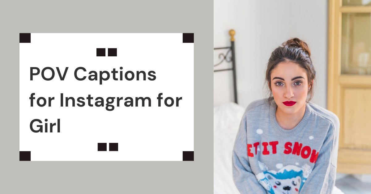 POV Captions for Instagram