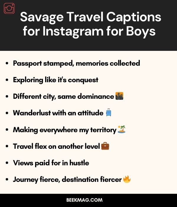 Savage Travel Captions for Instagram for Boysย