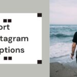Short Instagram Captions