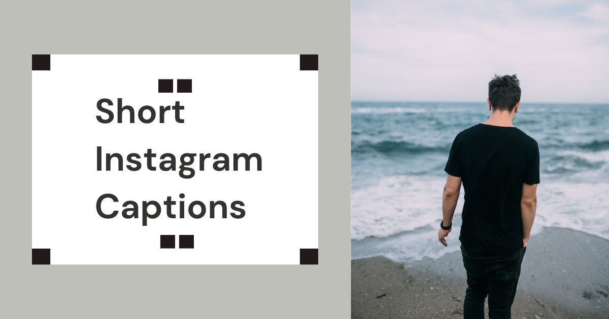 Short Instagram Captions